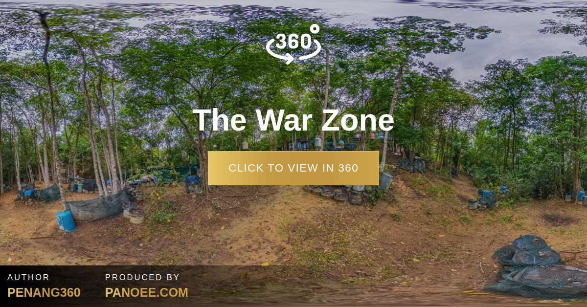 The War Zone Penang360