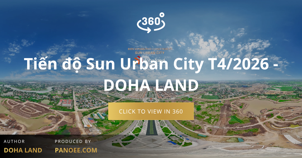 Tiến độ Sun Urban City T4/2026 - DOHA LAND